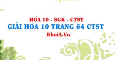 Giải Hóa 10 trang 64 Chân trời Sáng tạo